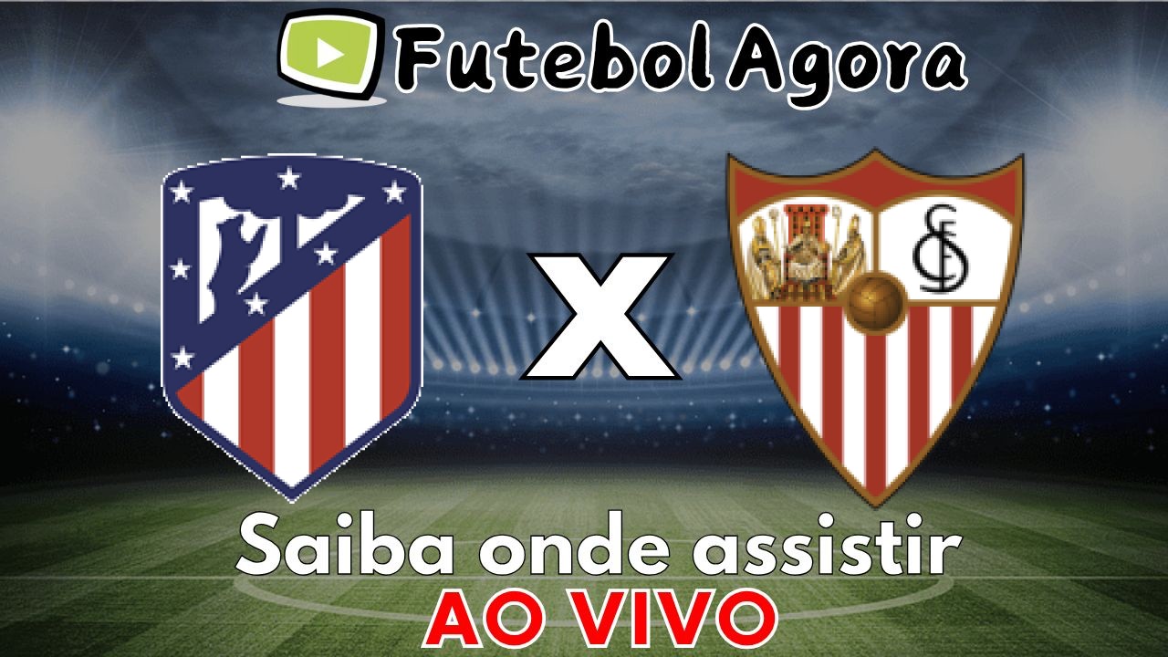 Atlético Madrid x Sevilla